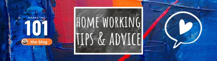 home working and home office tips and advice - marketing 101 - marketing consultant
